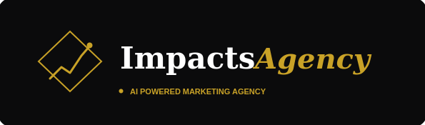 Impacts Agency — AI Powered Marketing Agency
